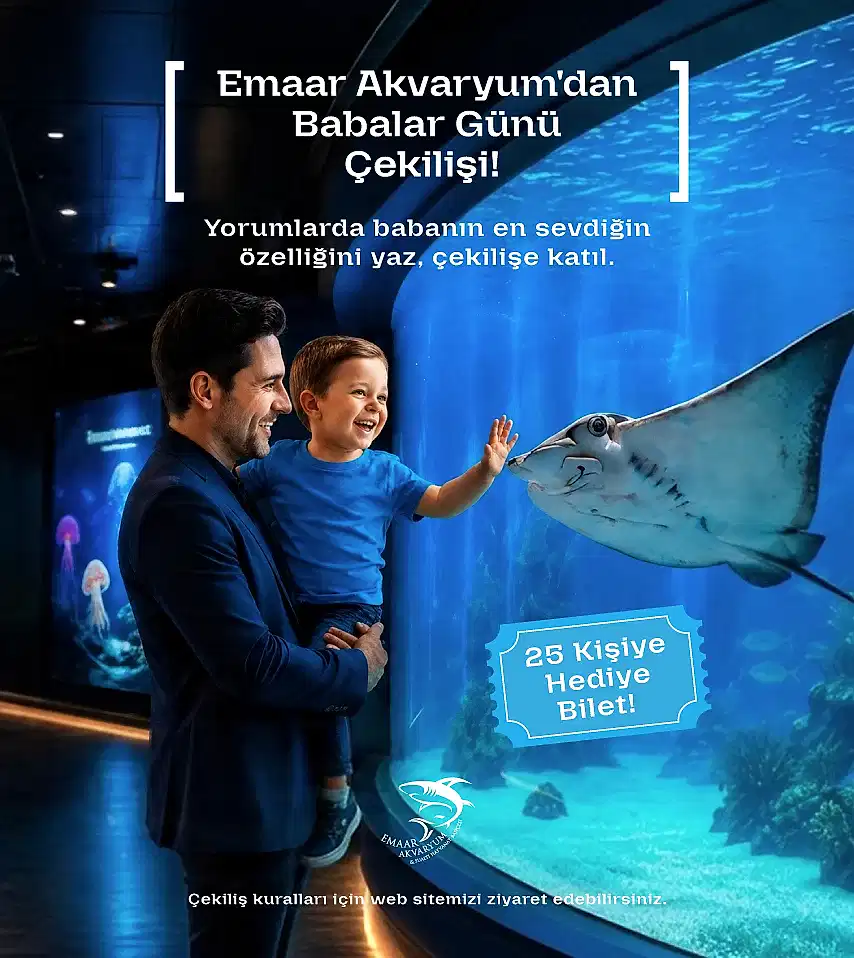 babalar günü çekiliş emaar akvaryum